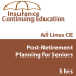 5 hr CE Post-Retirement Planning for Seniors